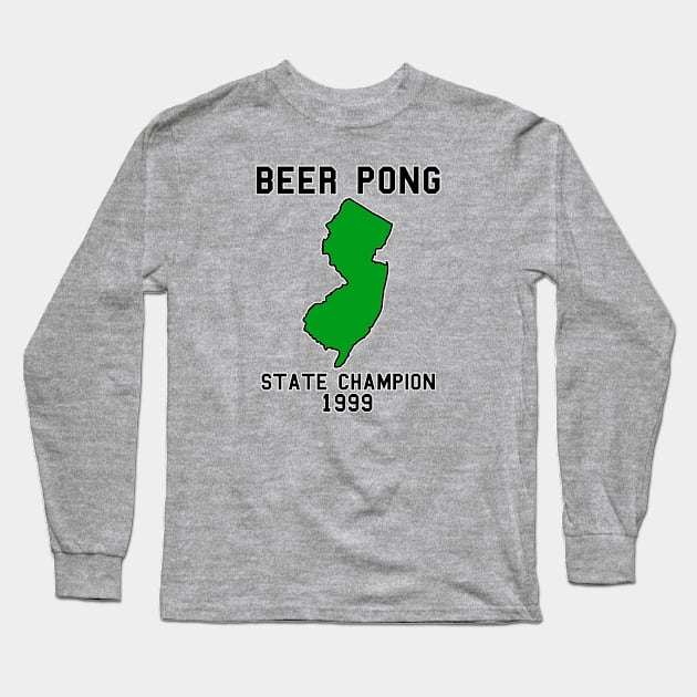 Vintage New Jersey Beer Pong State Champion T-Shirt Long Sleeve T-Shirt by fearcity